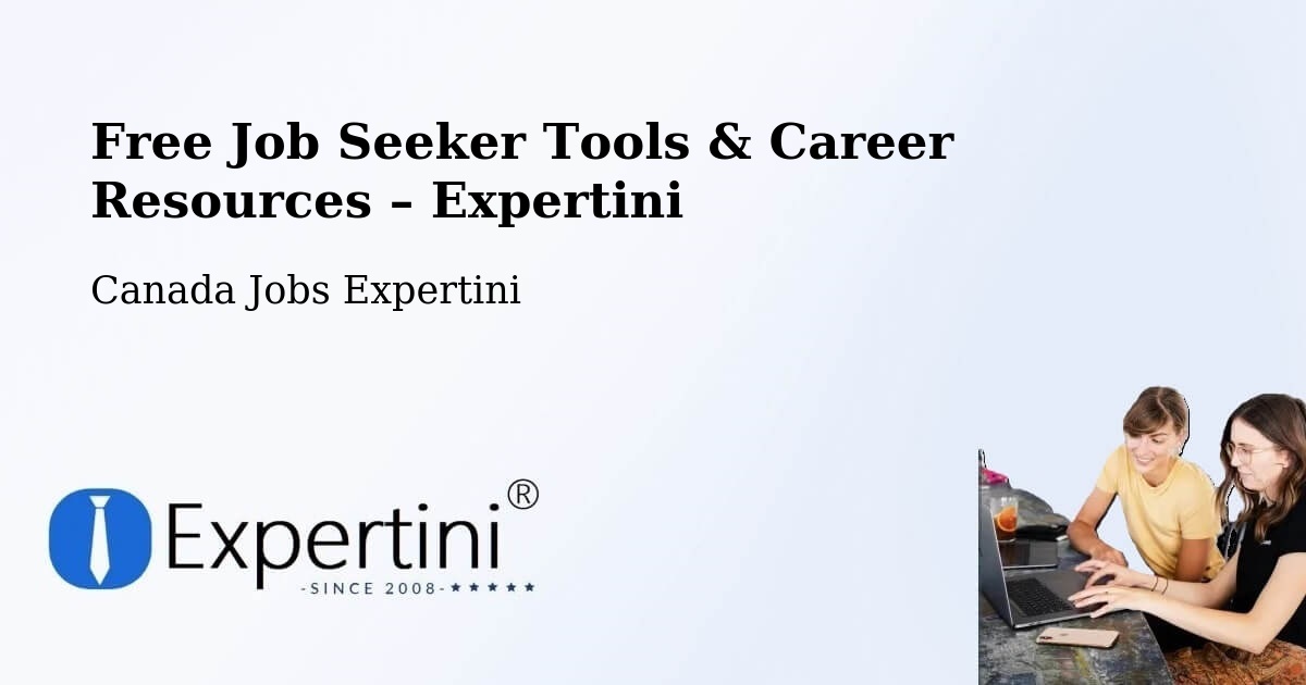 Free Job Seeker Tools & Career Resources – High River - High River, Canada Jobs Expertini