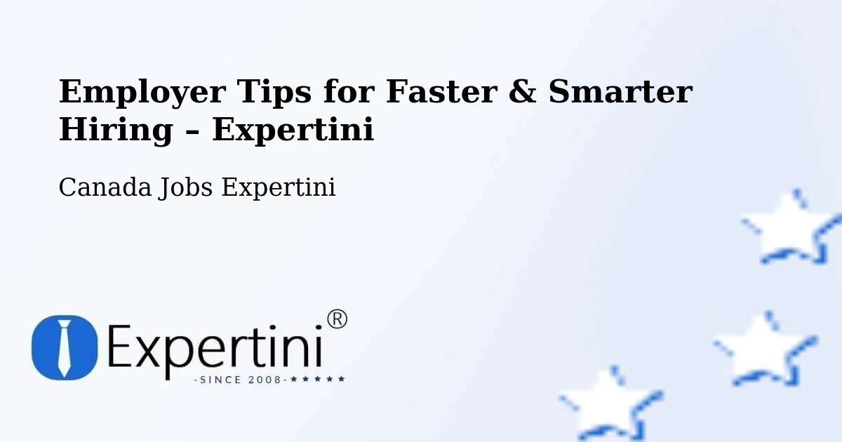 Employer Tips for Hiring & Recruitment – High River - High River, Canada Jobs Expertini