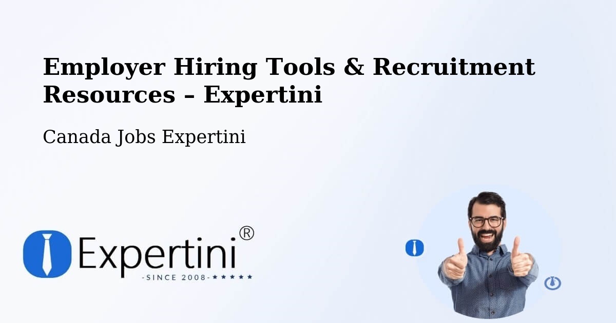 Employer Hiring Tools & Recruitment Resources – High River - High River, Canada Jobs Expertini