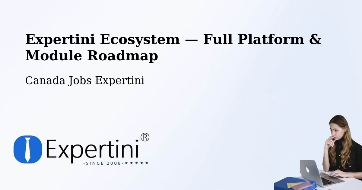 Expertini Ecosystem — Full Platform & Module Roadmap – High River