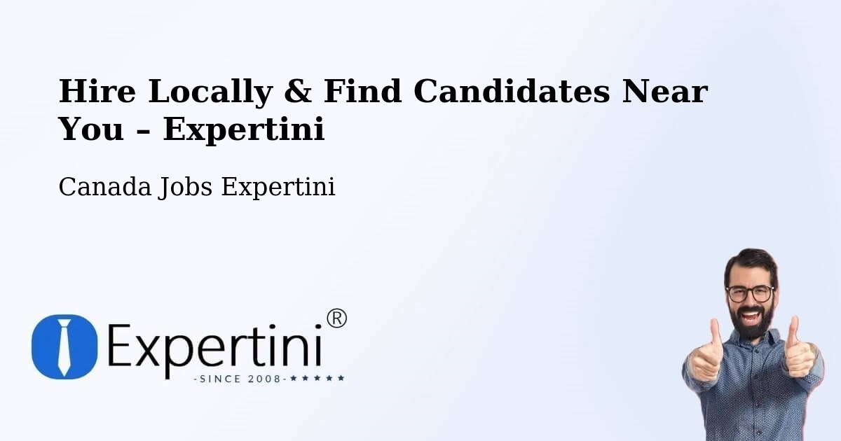 Hire Locally in High River – Find Qualified Candidates Near You - High River, Canada Jobs Expertini